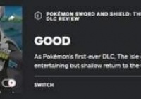 《精灵宝可梦：剑/盾》DLC铠之岛IGN 7分 內容薄弱趣味