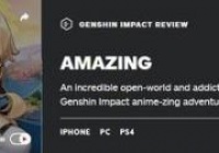《原神》IGN评分9分:优秀的战斗和令人上瘾的开放世界