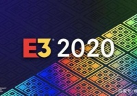 E3主办方：紧密关注疫情 仍将全力筹备E3 2020